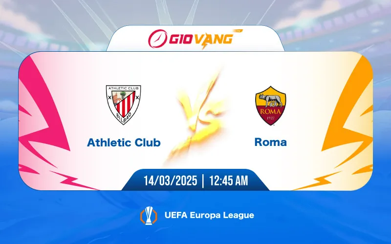 Soi kèo Ath Bilbao vs AS Roma 00h45 ngày 14/3/2025 – Cup C2